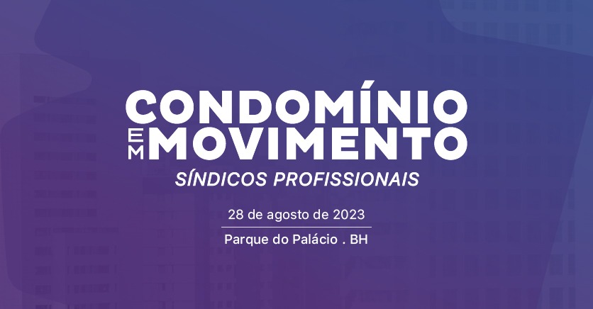 You are currently viewing Condomínio em Movimento Síndicos Profissionais no palácio